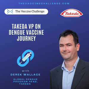 Takeda VP on Dengue Vaccine Journey