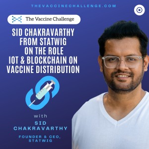 StaTwig CEO on the role of blockchain and IoT in COVID-19 vaccine distribution in India
