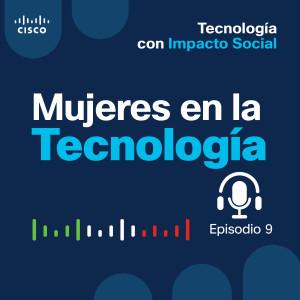 Ep 09. Mujeres en la Tecnología
