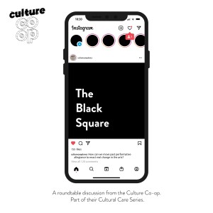 Cultural Care Series #3 (Roundtable Discussion: The Black Square)