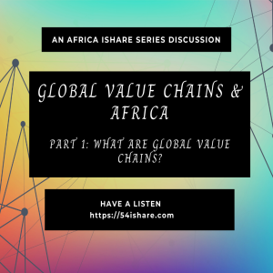 Global Value Chains & Africa: Explained