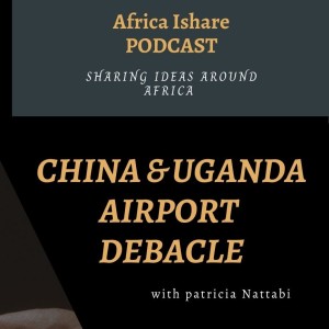 China & Uganda Airport debacle