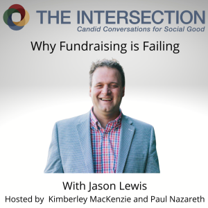 Episode 26 -Why Fundraising is Failing