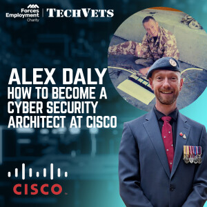 From RAF to Cybersecurity: How Alex Daly Found a New Mission with Cisco