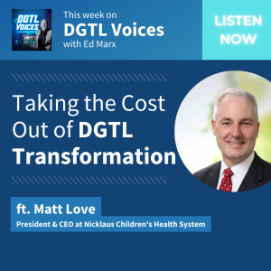 Taking the Cost Out of DGTL Transformation (ft. Matt Love)