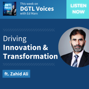 Driving Innovation & Transformation (ft. Zahid Ali)