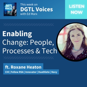 Enabling Change: People, Processes & Tech (ft. Roxane Heaton)