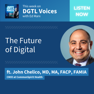 The Future of Digital (ft. John Chelico, MD)