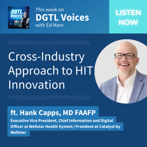 Cross-Industry Approach to HIT Innovation (ft. Hank Capps, MD)