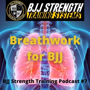 Breathwork for BJJ - Podcast Episode #7