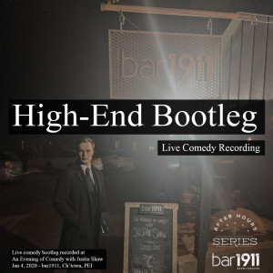 High-End Bootleg: An Evening of Comedy with Justin Shaw