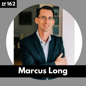 From Military Strategies to Real Estate Market Success w/ Marcus Long