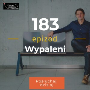 Epizod 183. Wypaleni