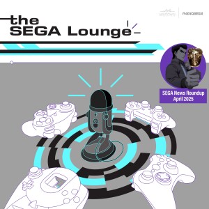 253 - SEGA Accounts, Shenmue's BAFTA, Switch 2 (News Roundup April 2025)