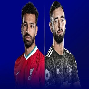 THE TOUCHLINE PUNDIT: Liverpool Vs Man United