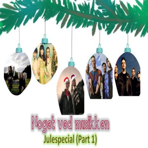 Julespecial (Part 1): The Darleens, Glasvegas, Coldplay, Tiger Baby & Ramajetternes Jul