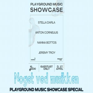 Playground Music Showcase Special: Stella Darla, Nanna Bottos, Anton Cornelius & Jeremy Troy