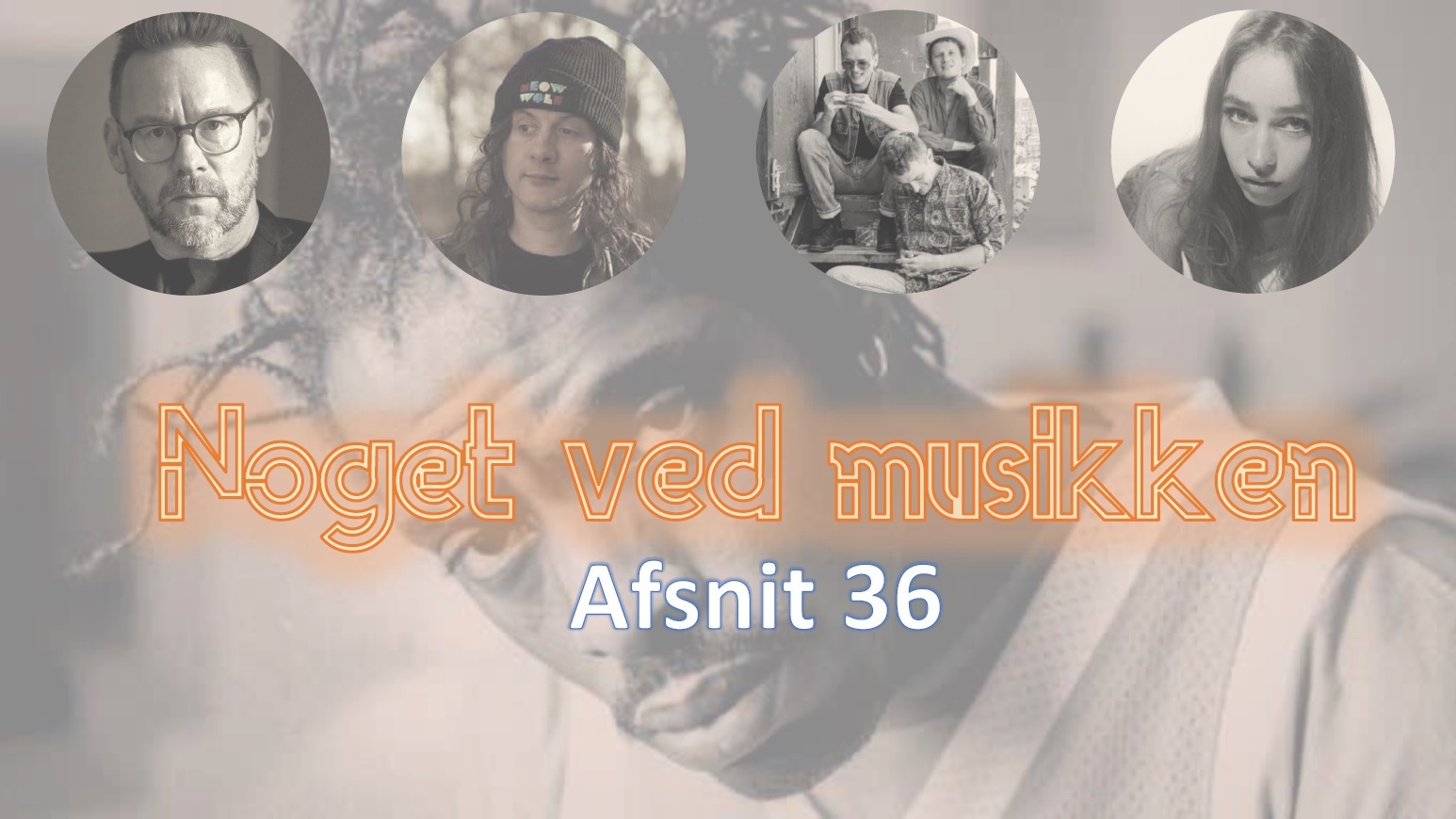 Noget Ved Musikken