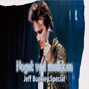 Jeff Buckley Special