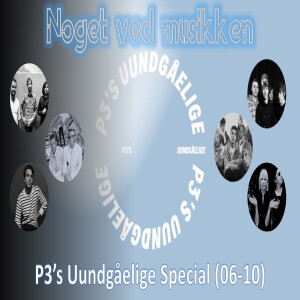 P3’s Uundgåelige Special (2006-2010): The Raveonettes, Arctic Monkeys, Nordstrøm, Kenneth Bager, SMALL, Band Of Horses & Vinnie Who