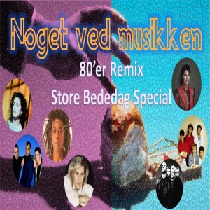 80’er Remix - Store Bededag Special: Depeche Mode, Princess, Madonna, Michael Jackson, Duran Duran, Fine Young Cannibals & The B-52’s