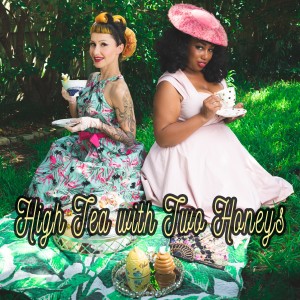 High Tea with Two Honeys - Episode 2