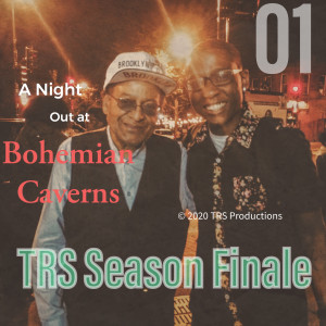 TRS Episode TEN: A Night Out at Bohemian Caverns