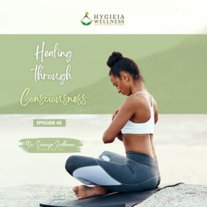 Healing through consciousness