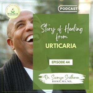 Story of Healing from Urticaria