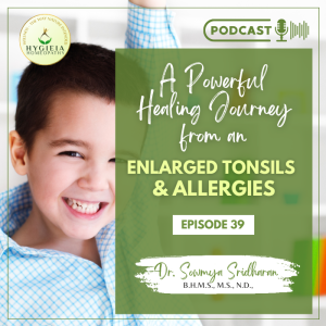 Story of Healing from an Enlarged Tonsils and Allergies