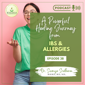 Story of Healing from IBS and Allergies