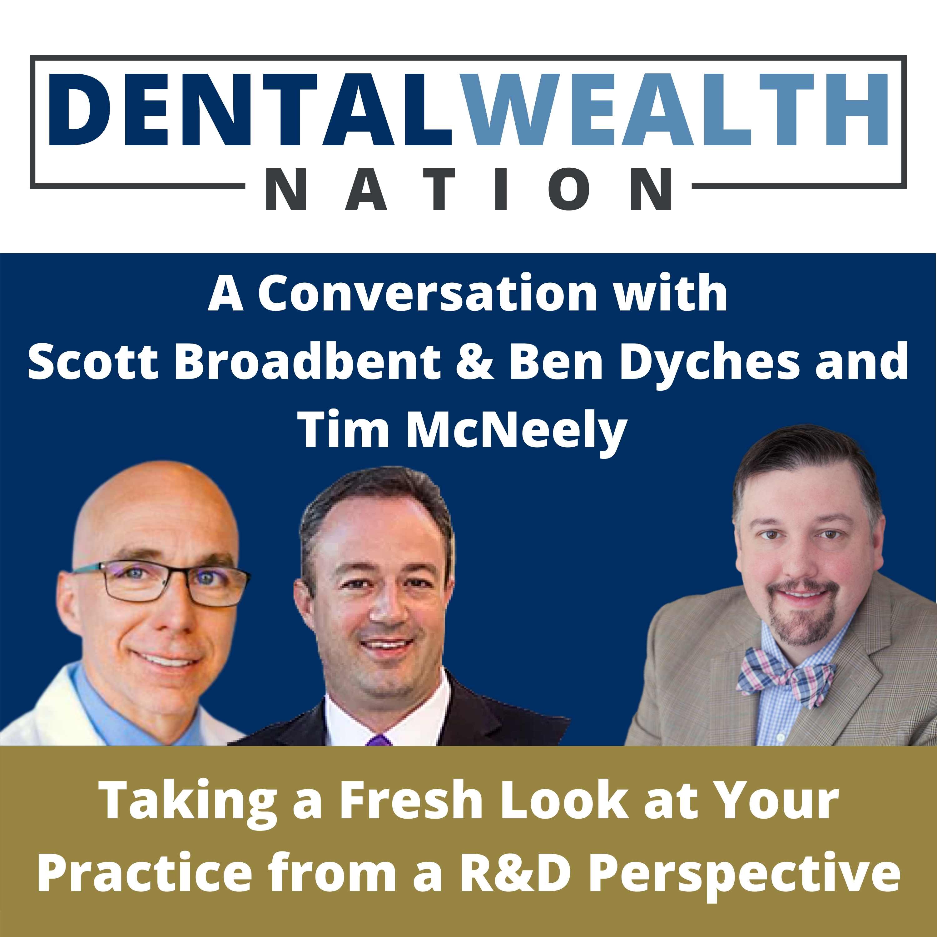 The Dental Wealth Nation Show with Tim McNeely