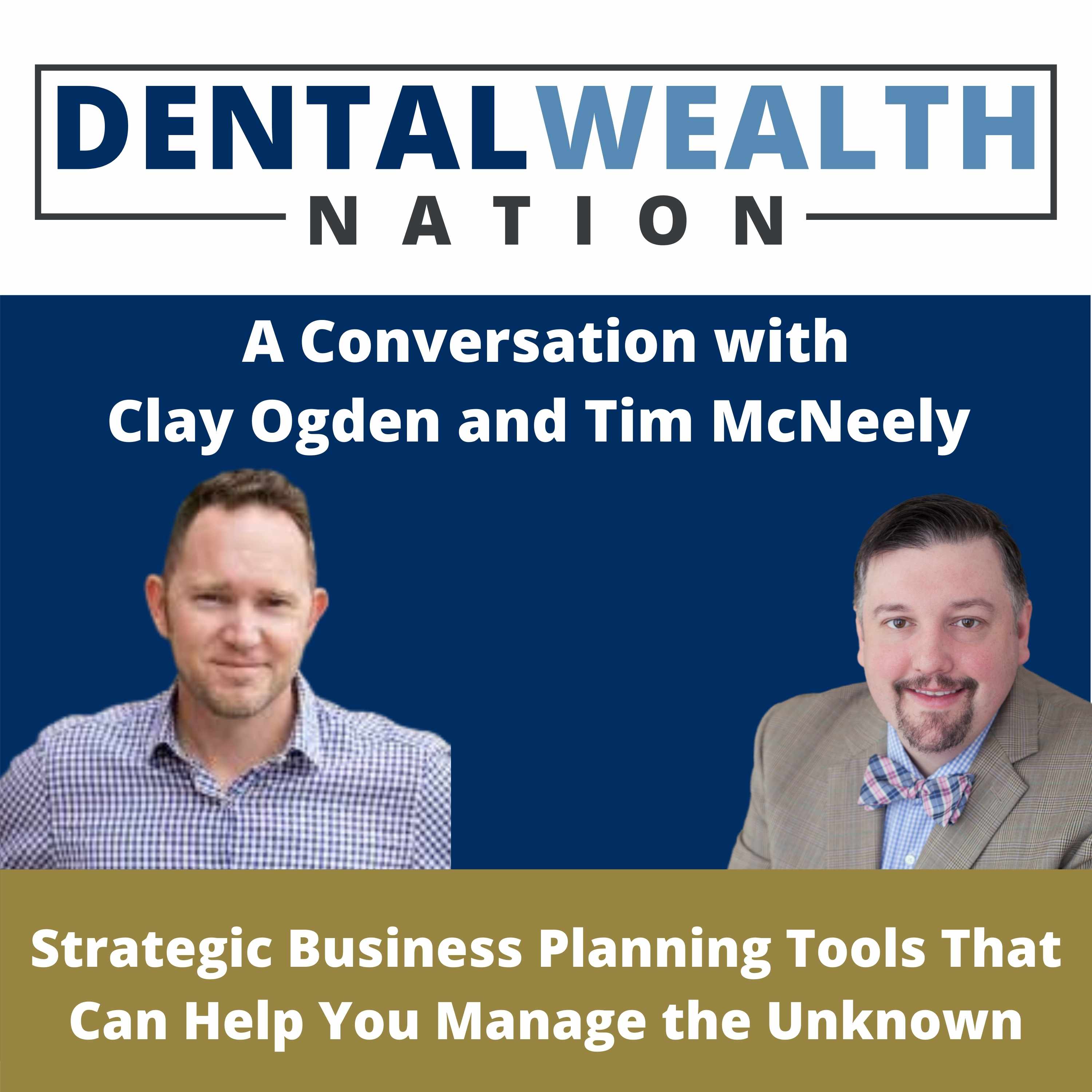 The Dental Wealth Nation Show with Tim McNeely