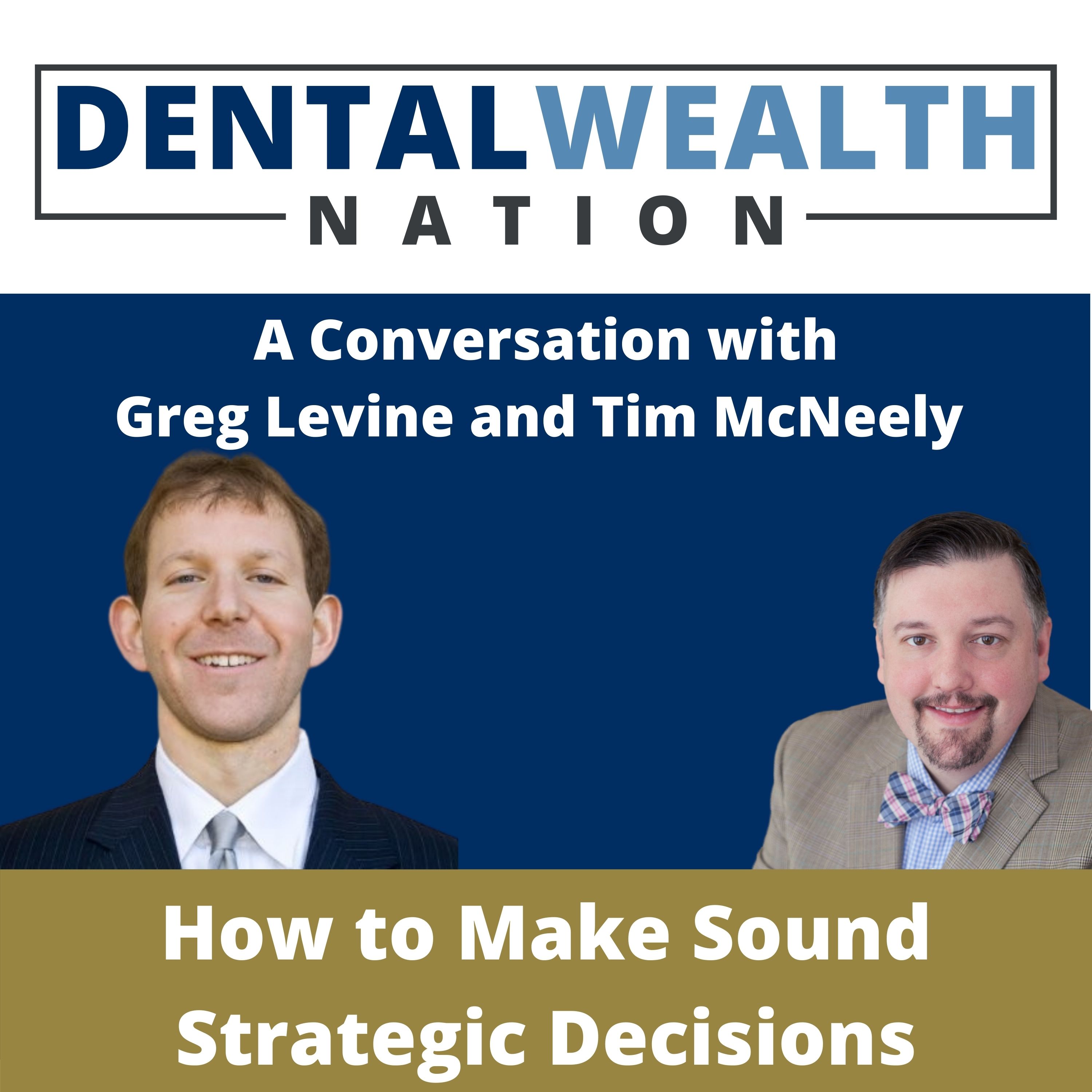 The Dental Wealth Nation Show with Tim McNeely