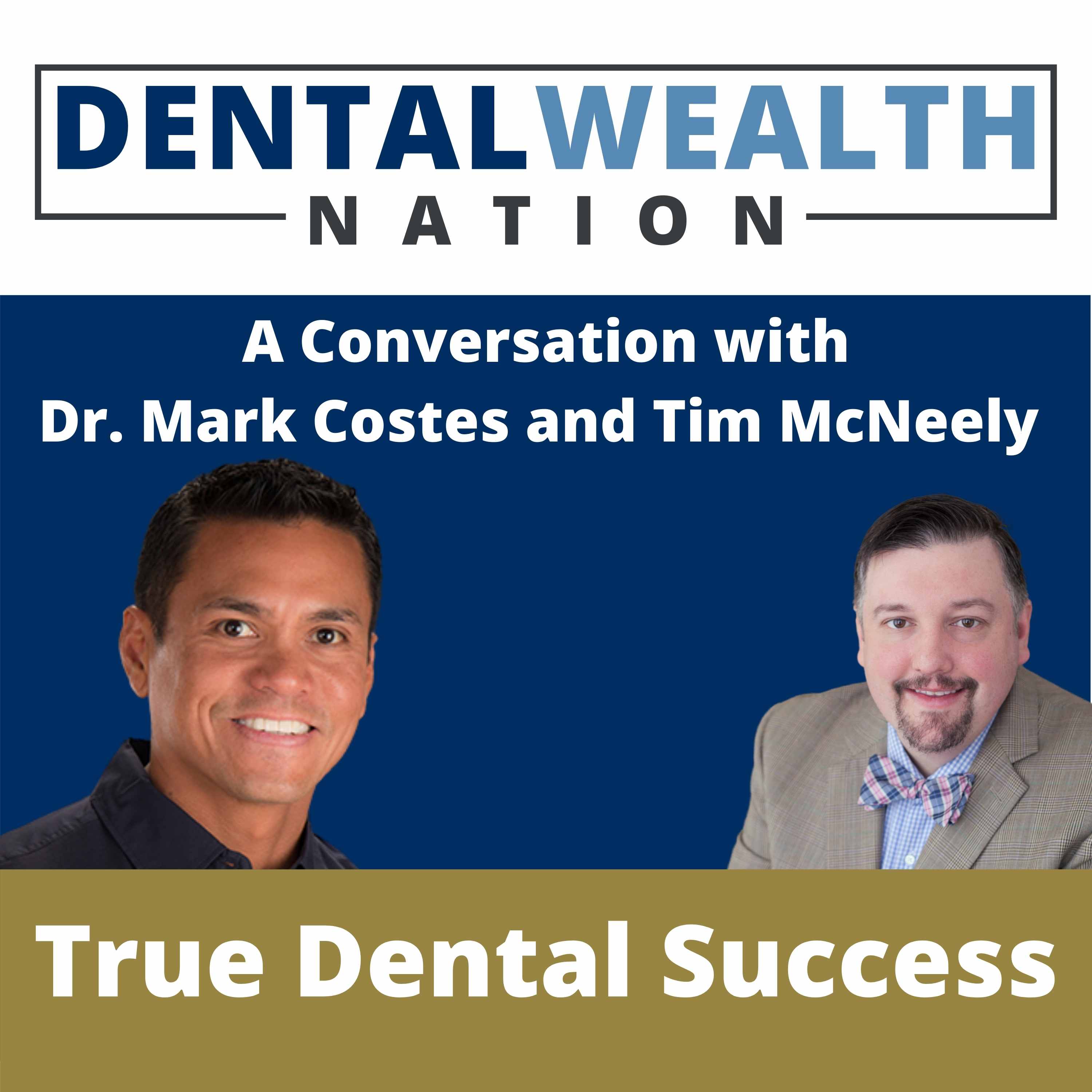 The Dental Wealth Nation Show with Tim McNeely
