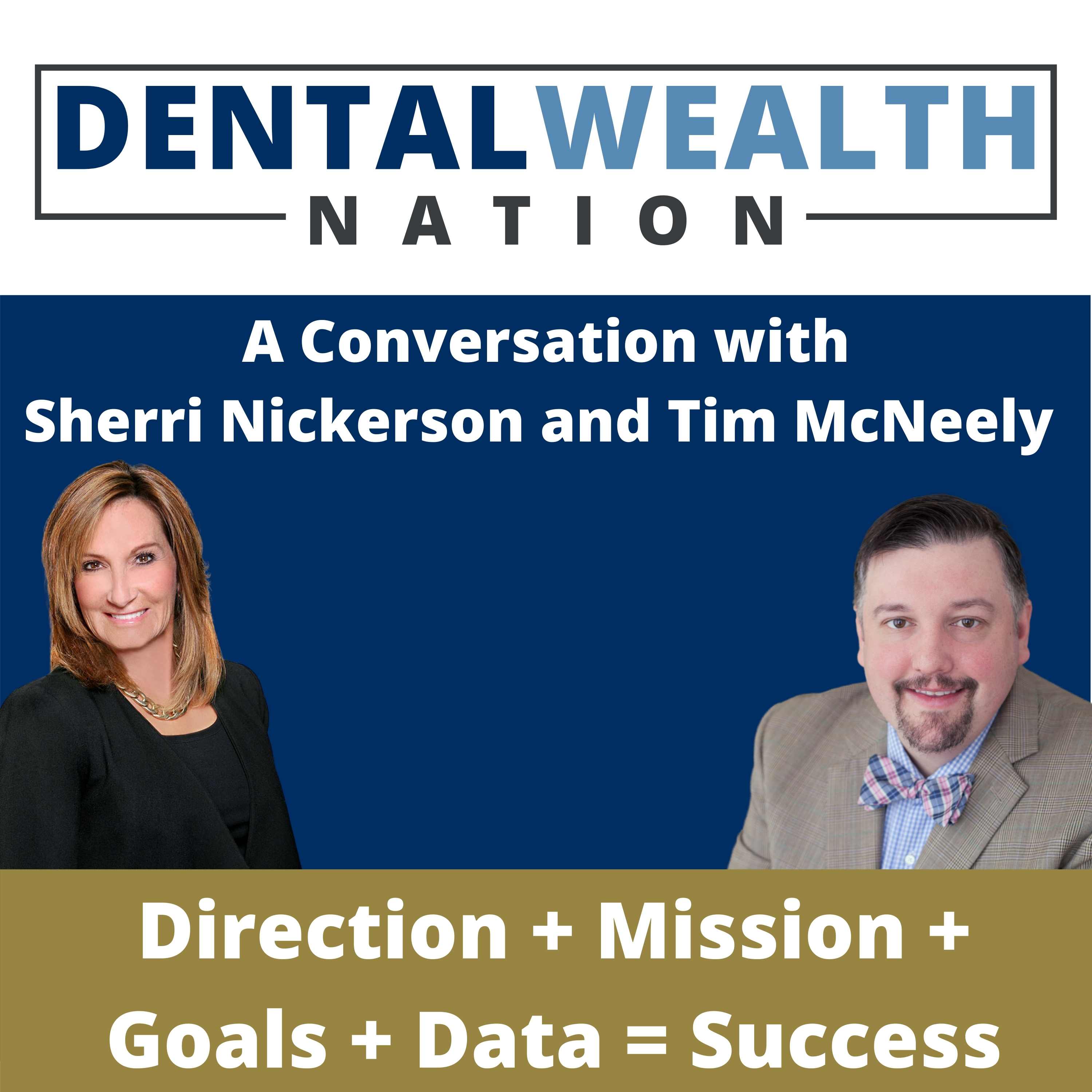 The Dental Wealth Nation Show with Tim McNeely