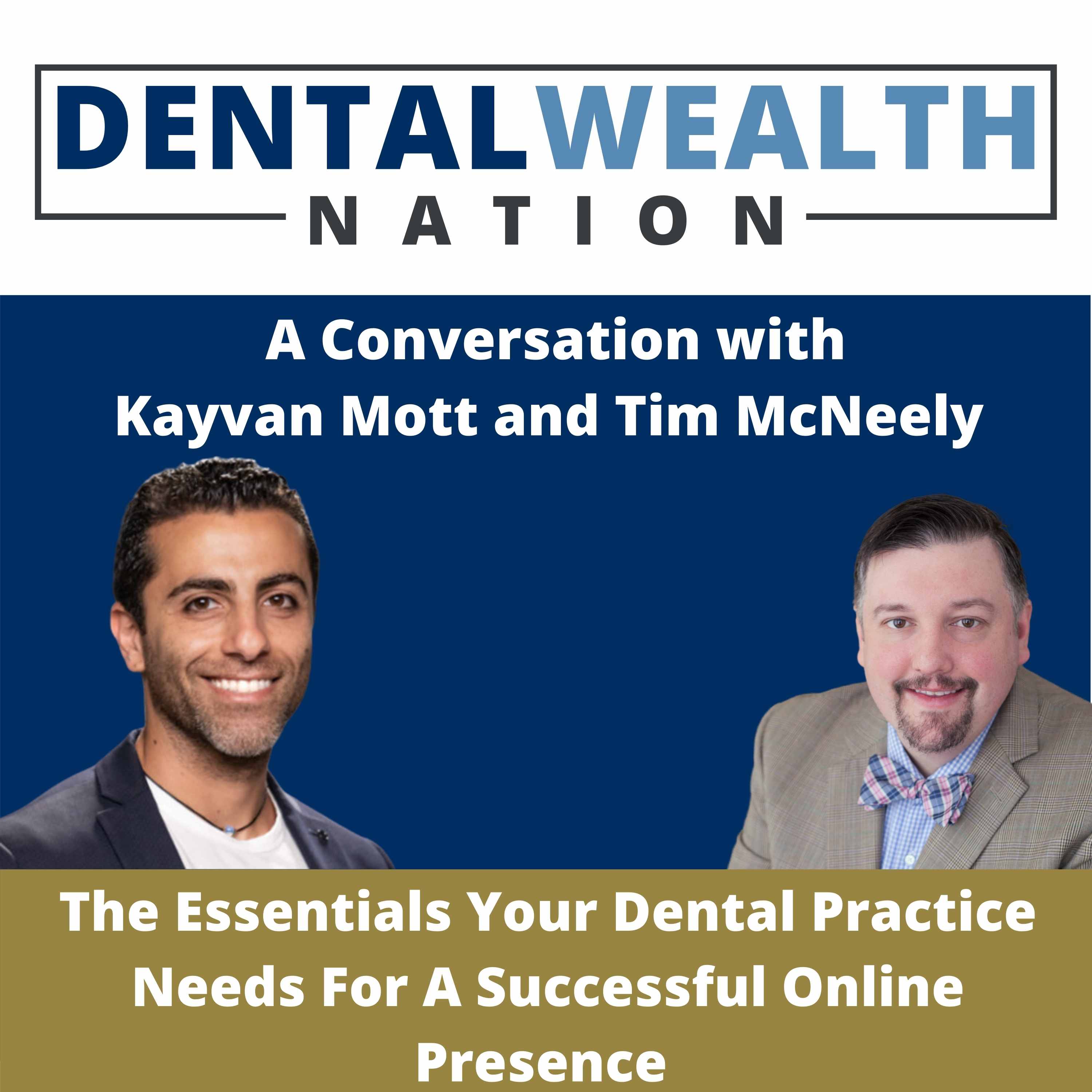 The Dental Wealth Nation Show with Tim McNeely