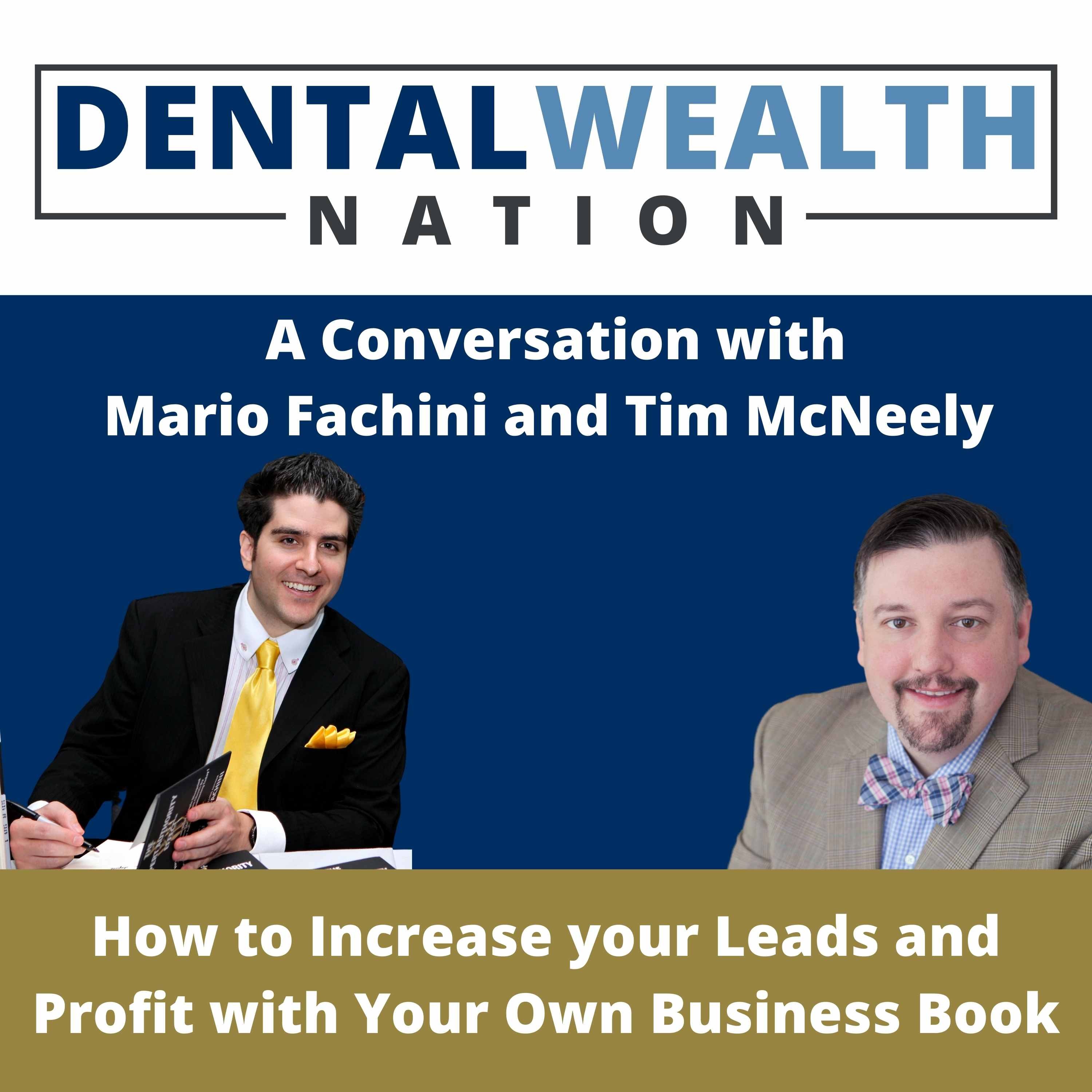 The Dental Wealth Nation Show with Tim McNeely