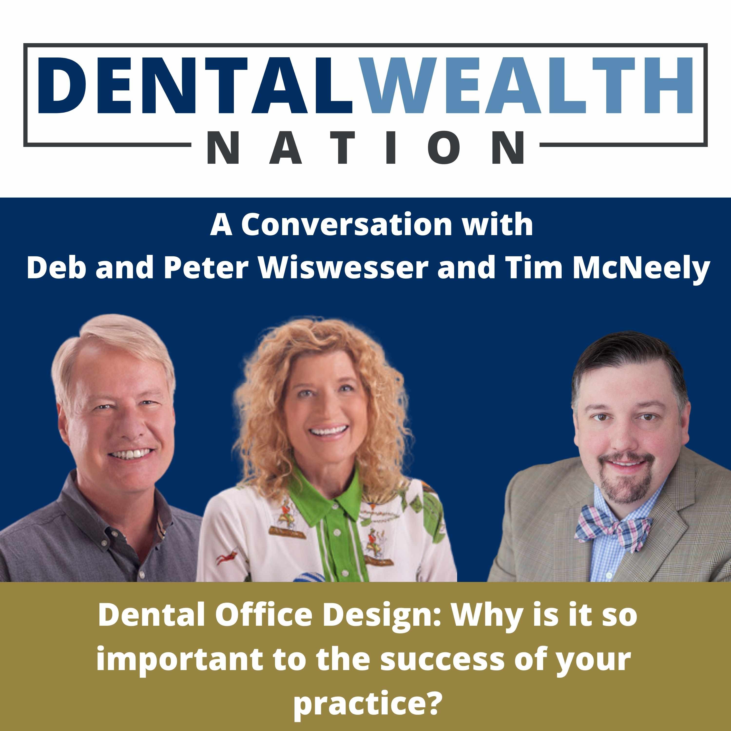 The Dental Wealth Nation Show with Tim McNeely