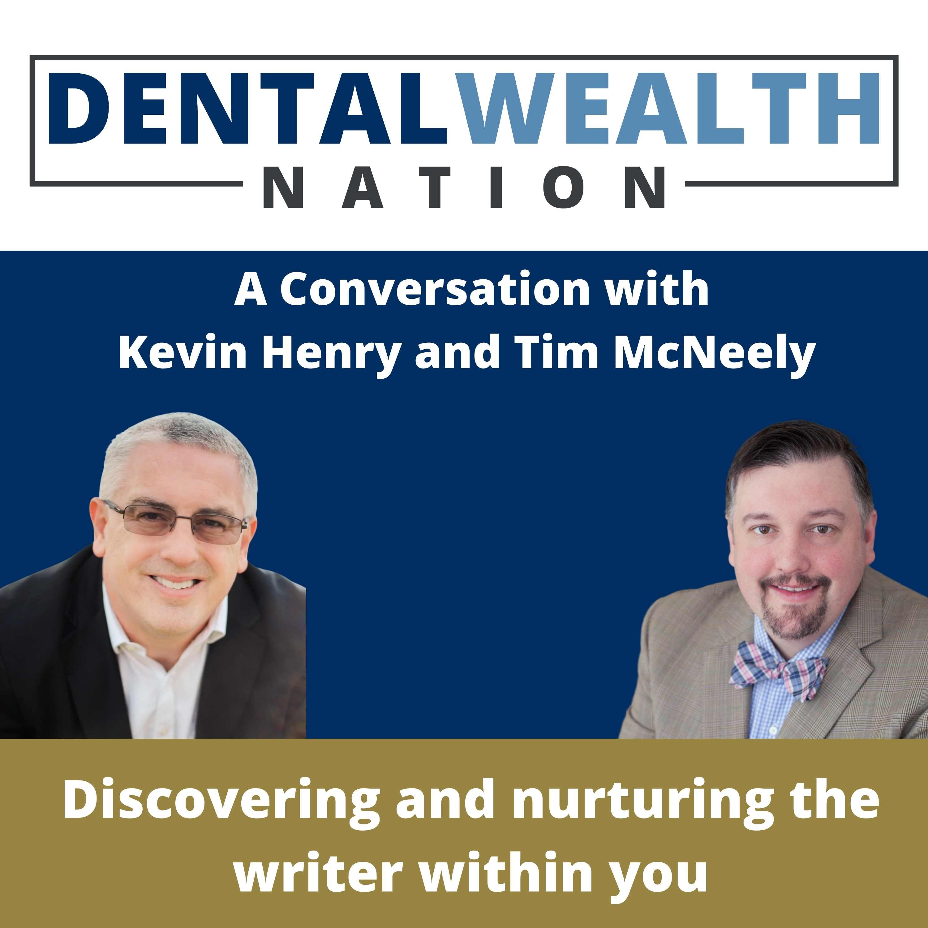 The Dental Wealth Nation Show with Tim McNeely