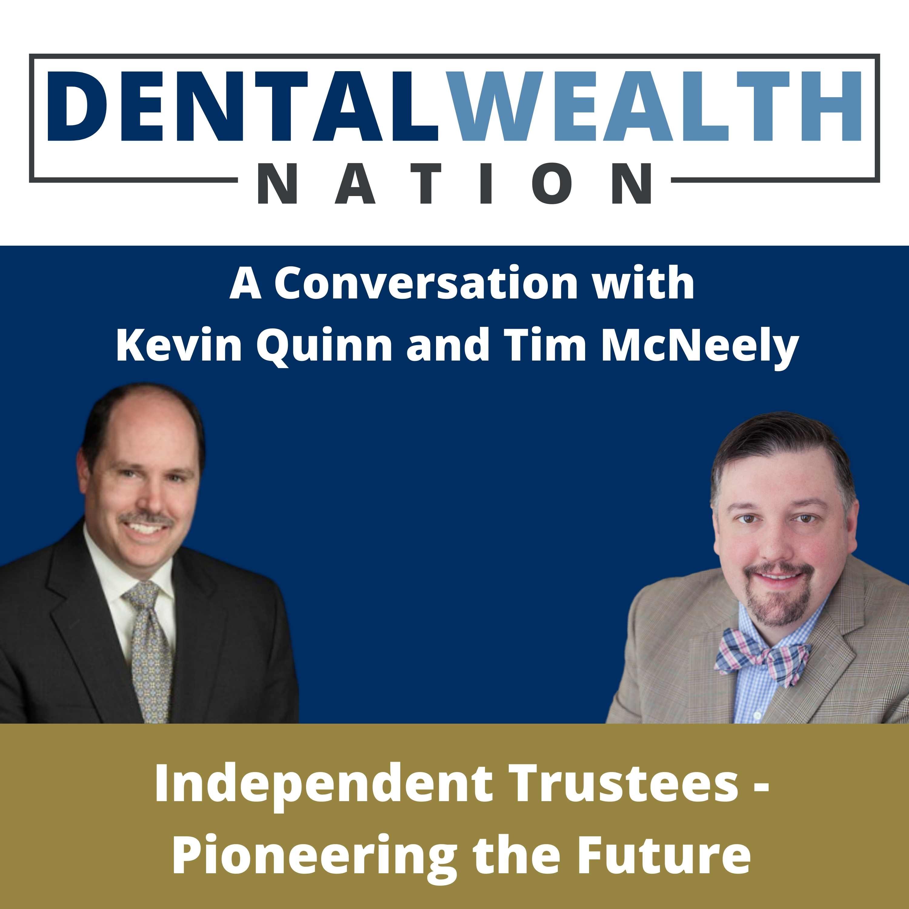 The Dental Wealth Nation Show with Tim McNeely