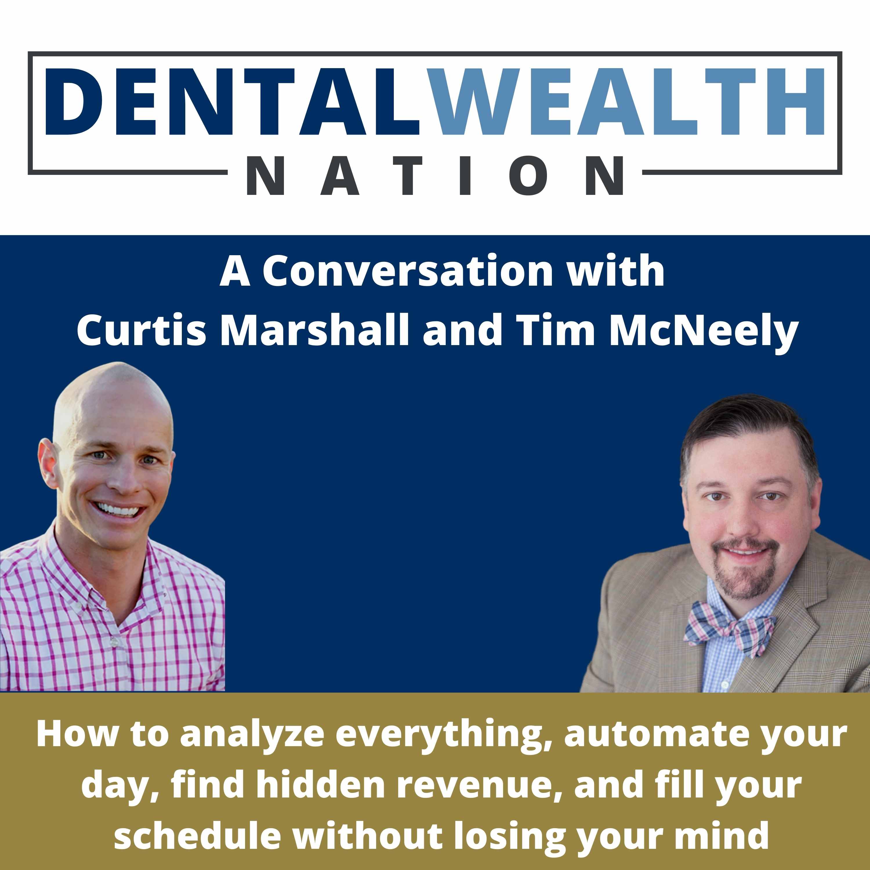 The Dental Wealth Nation Show with Tim McNeely