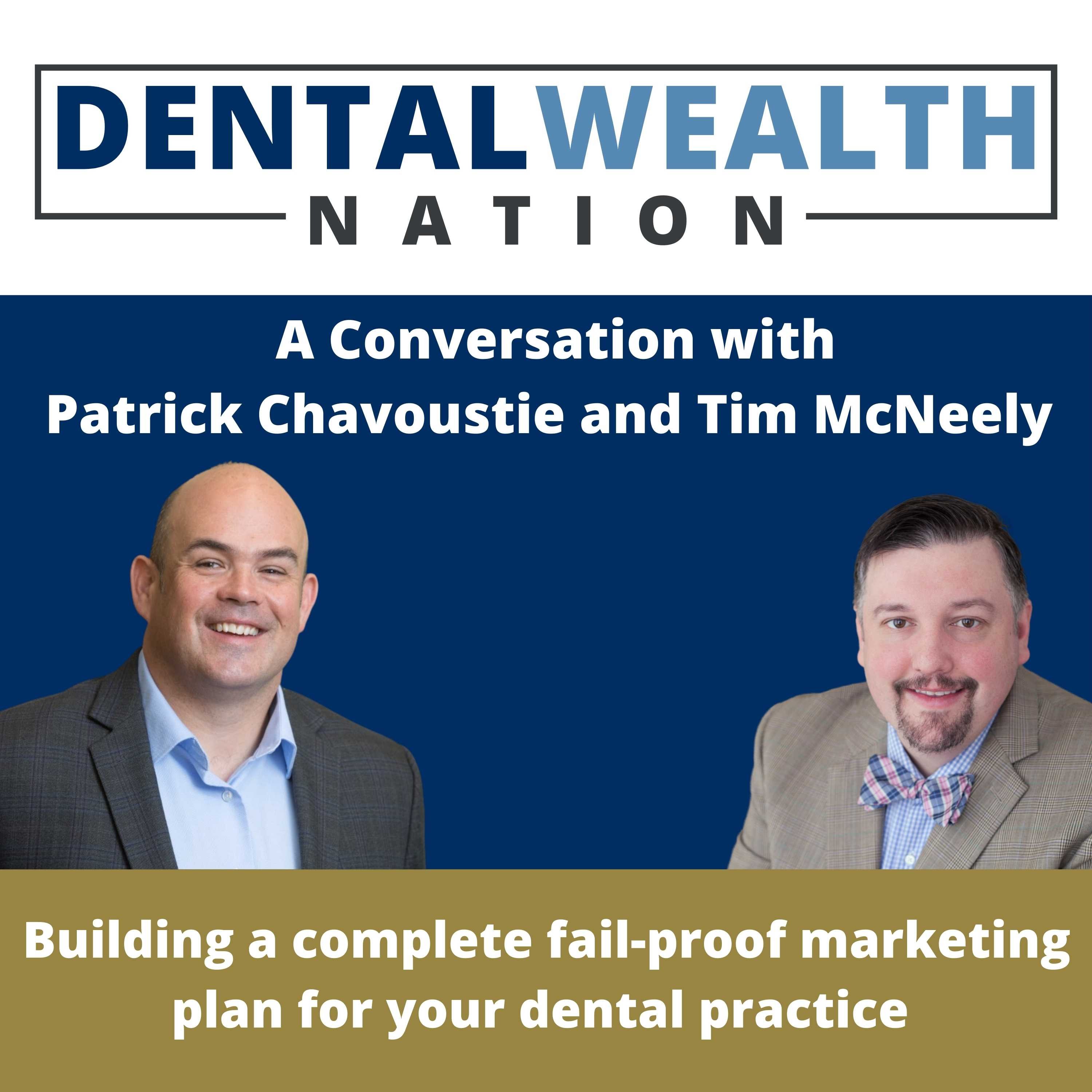 The Dental Wealth Nation Show with Tim McNeely