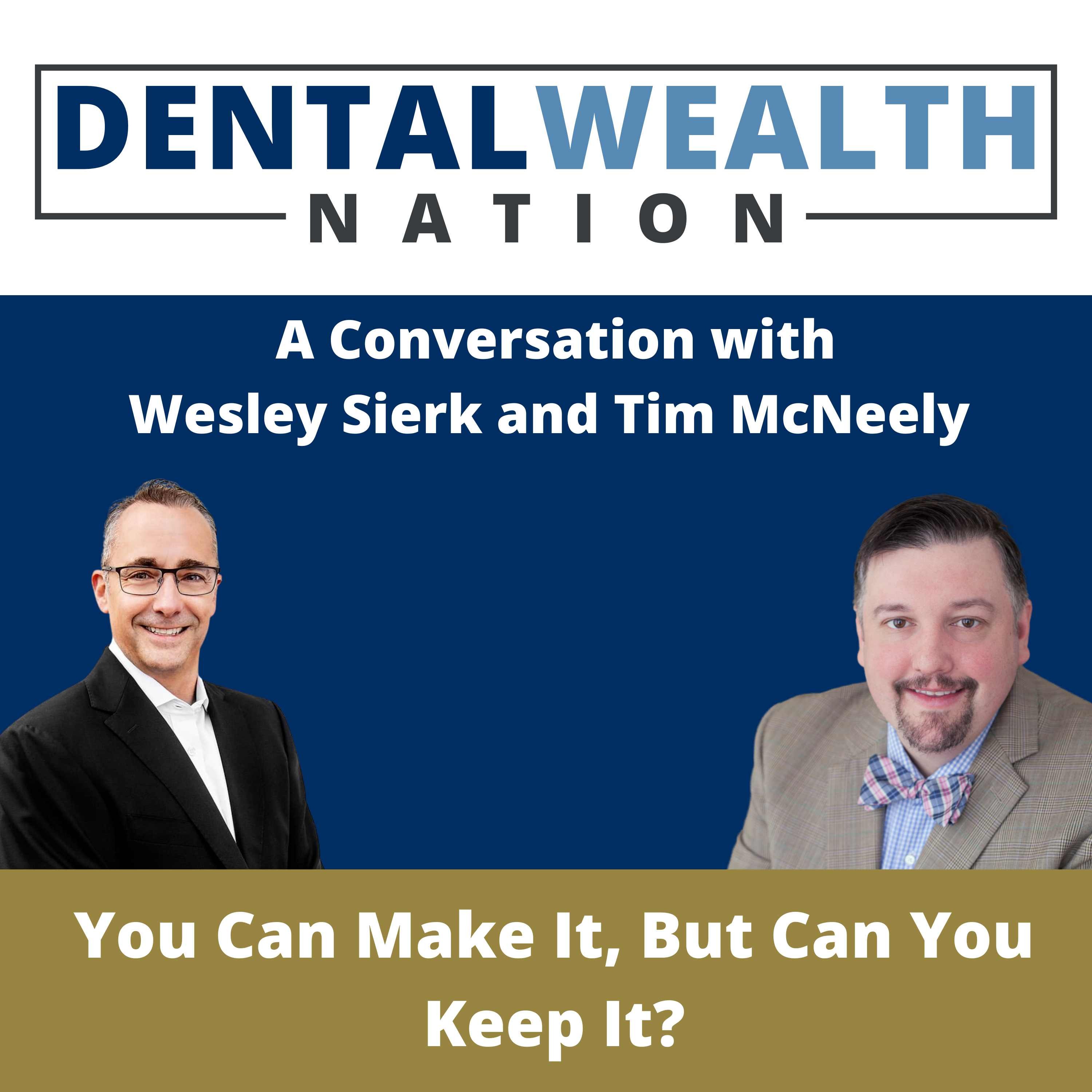 The Dental Wealth Nation Show with Tim McNeely