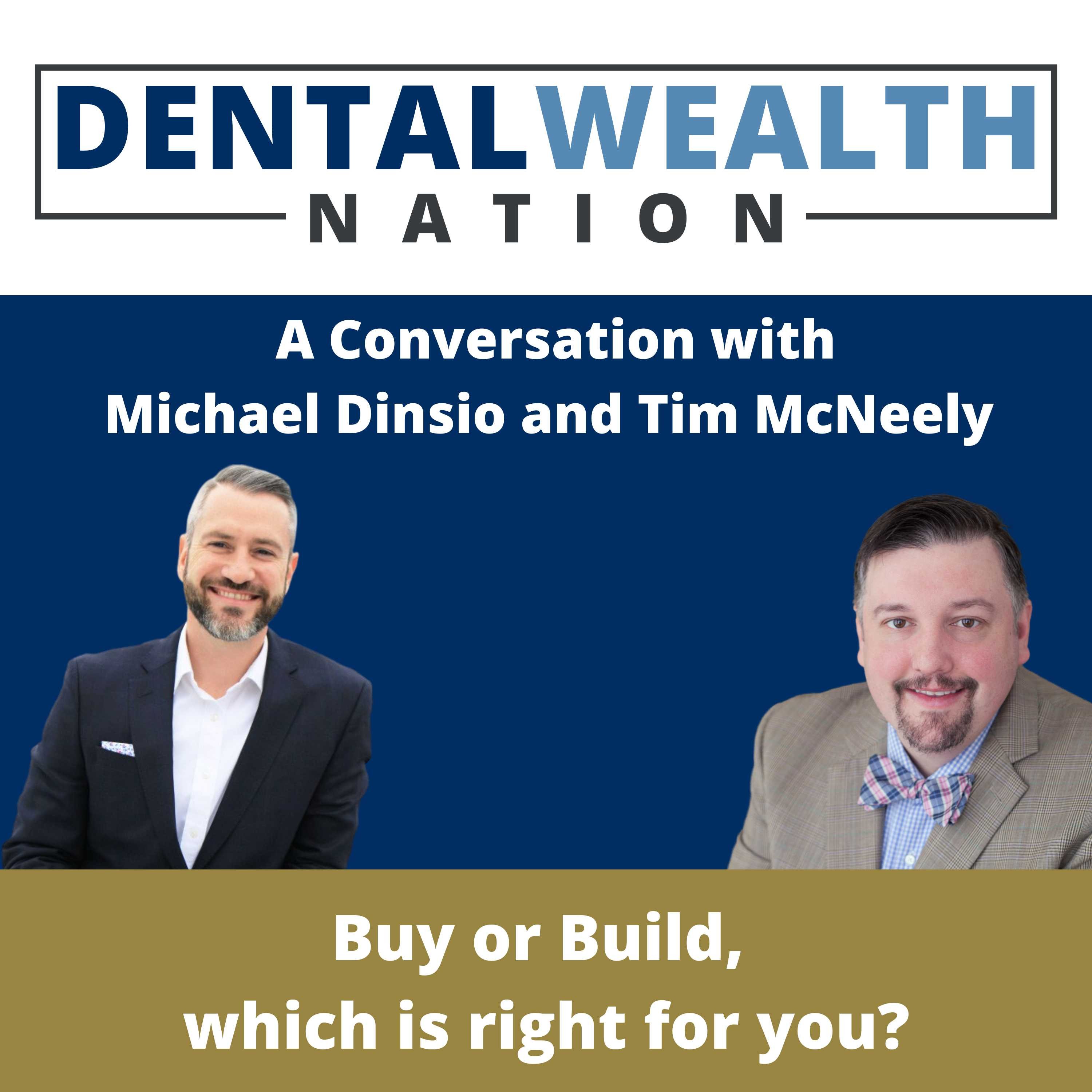 The Dental Wealth Nation Show with Tim McNeely