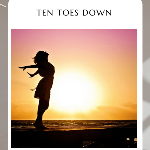 Ten Toes Down - Women of Faith