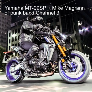 Yamaha MT-09SP + Mike Magrann of punk band Channel 3