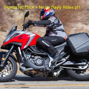 Honda NC750X + Neale Bayly Rides pt1