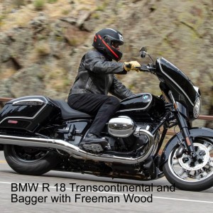 BMW R 18 Transcontinental and Bagger with Freeman Wood