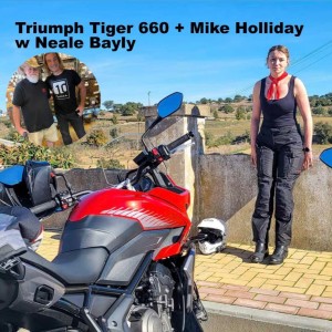 Triumph Tiger 660 + Mike Holliday w Neale Bayly